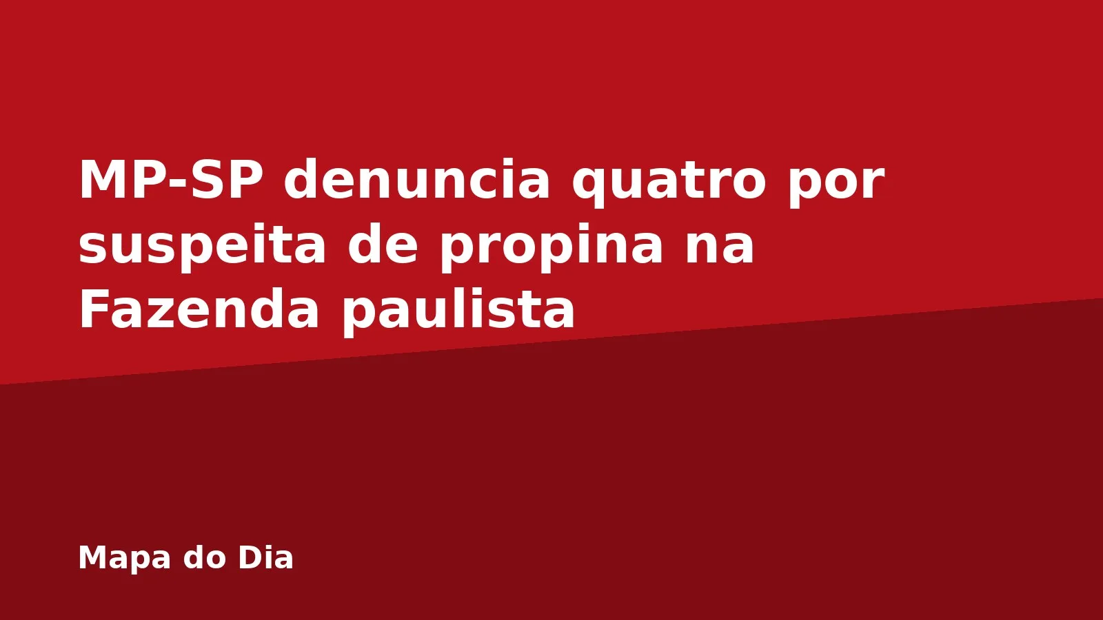 MP-SP denuncia quatro por suspeita de propina na Fazenda paulista
