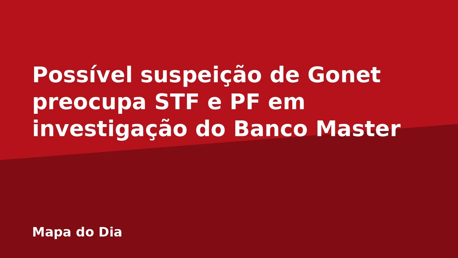 Possível suspeição de Gonet preocupa STF e PF em investigação do Banco Master