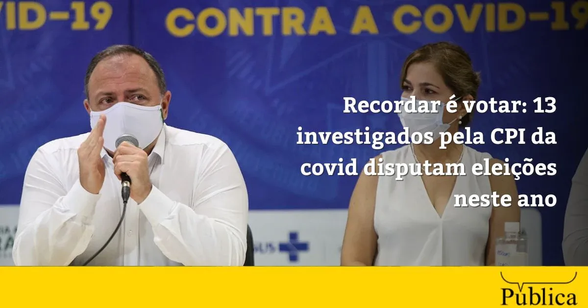 Candidatos citados pela CPI da Covid disputam cargos em diferentes níveis