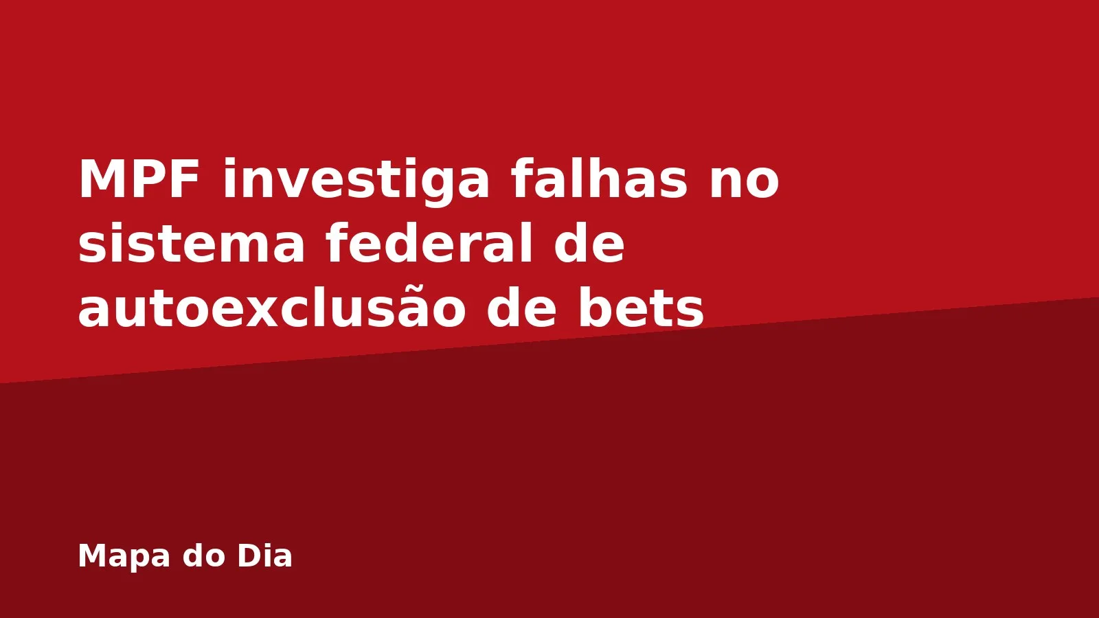 MPF investiga falhas no sistema federal de autoexclusão de bets