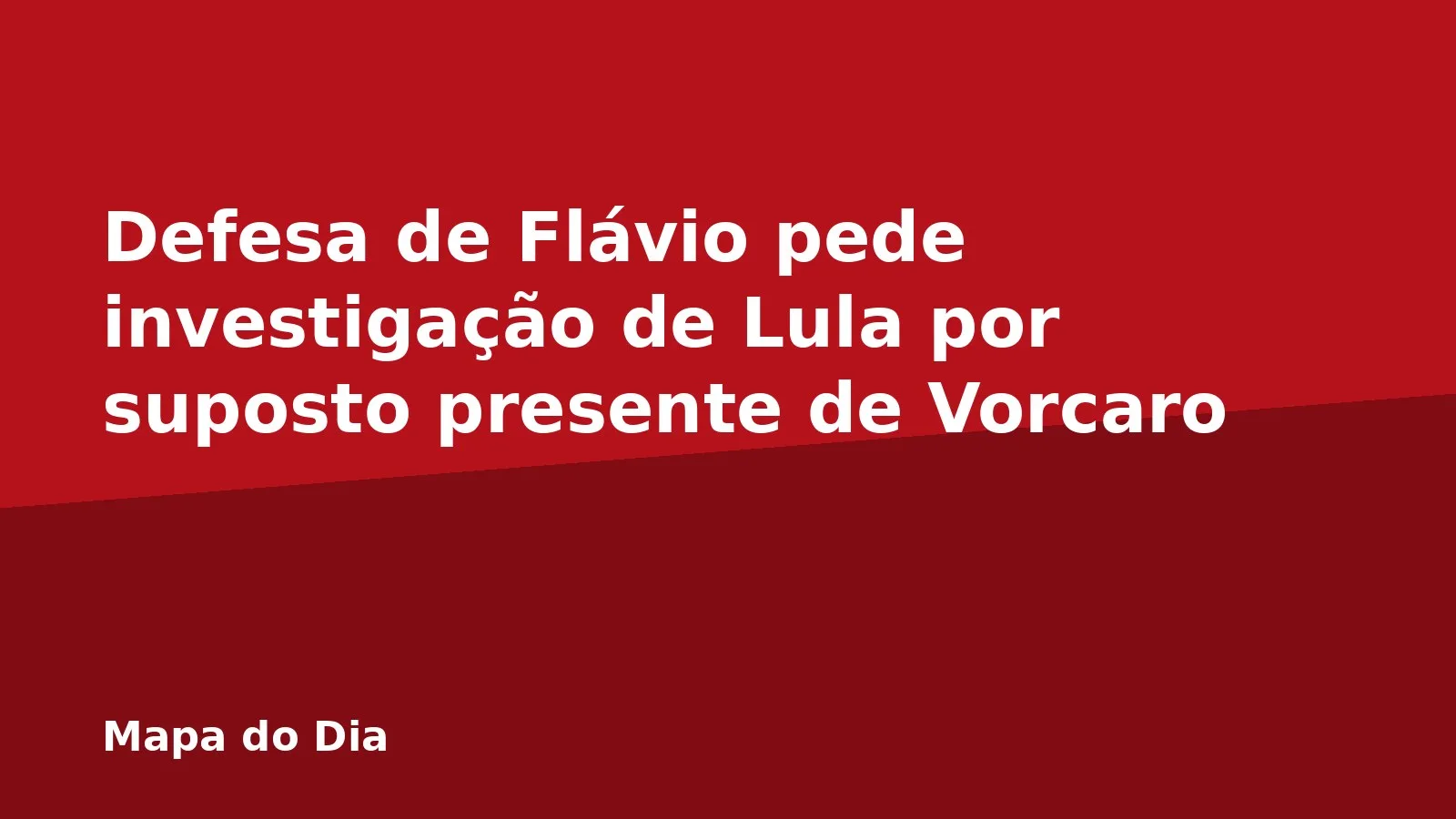 Defesa de Flávio pede investigação de Lula por suposto presente de Vorcaro