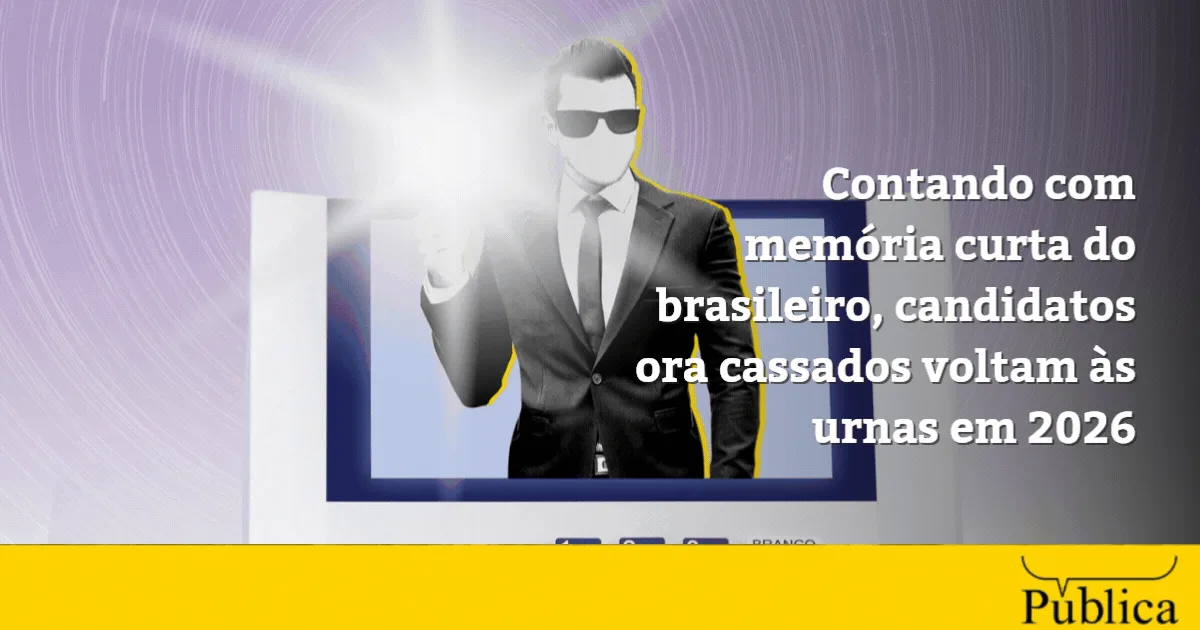 Mudanças na Justiça Eleitoral recolocam nomes cassados na disputa de 2026