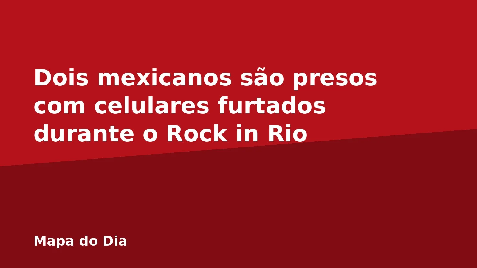 Dois mexicanos são presos com celulares furtados durante o Rock in Rio