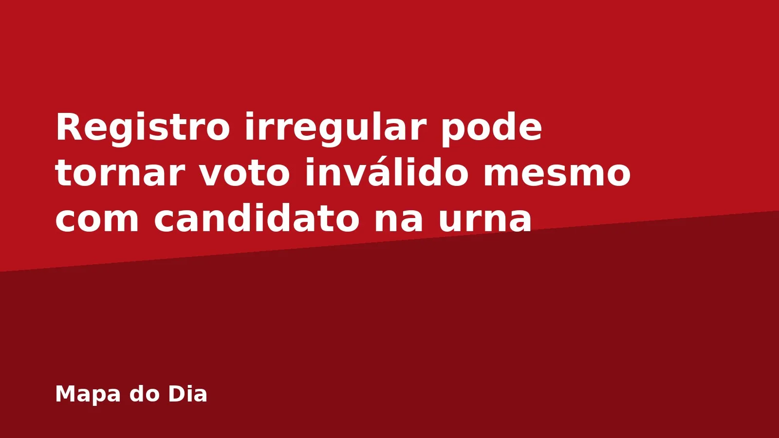 Registro irregular pode tornar voto inválido mesmo com candidato na urna