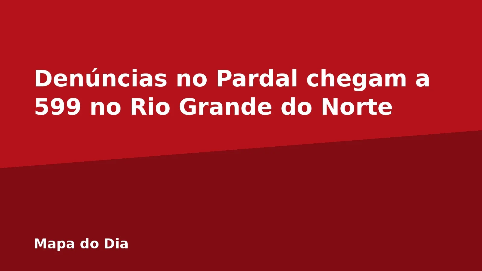 Denúncias no Pardal chegam a 599 no Rio Grande do Norte