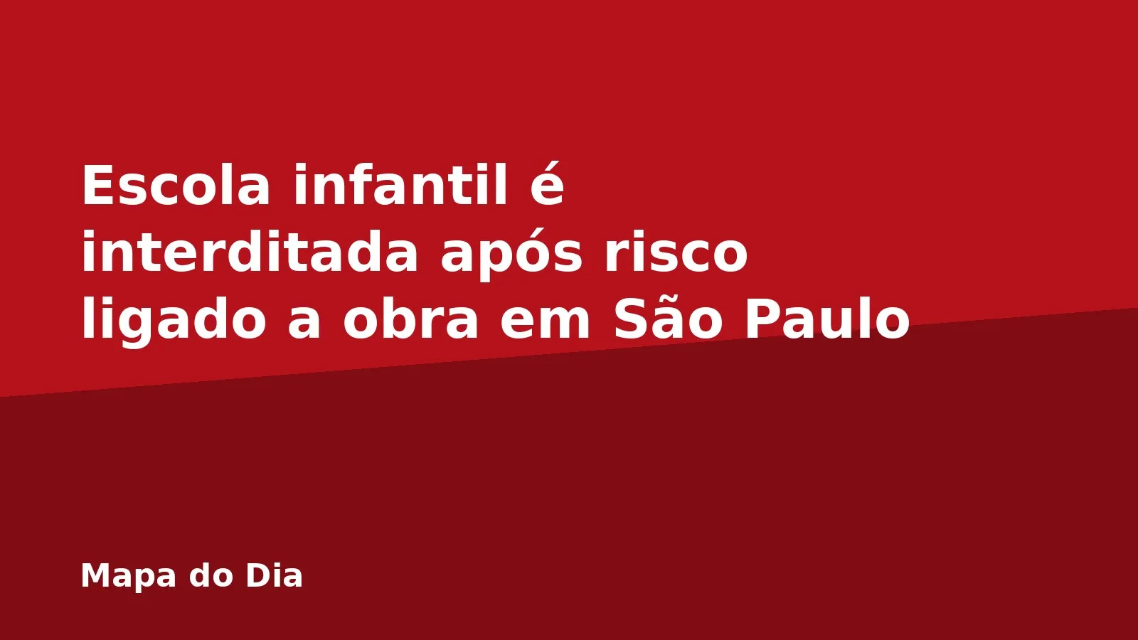 Escola infantil é interditada após risco ligado a obra em São Paulo