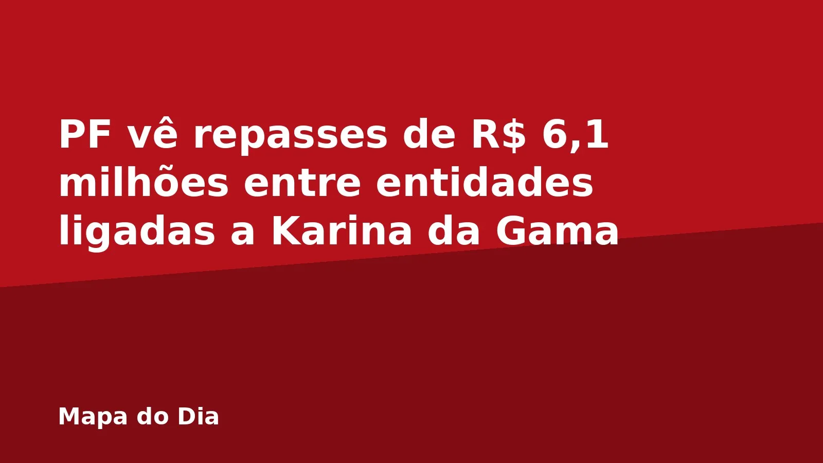PF vê repasses de R$ 6,1 milhões entre entidades ligadas a Karina da Gama